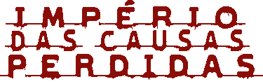 Império das Causas Perdidas