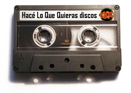 HACÉ LO QUE QUIERAS DISCOS