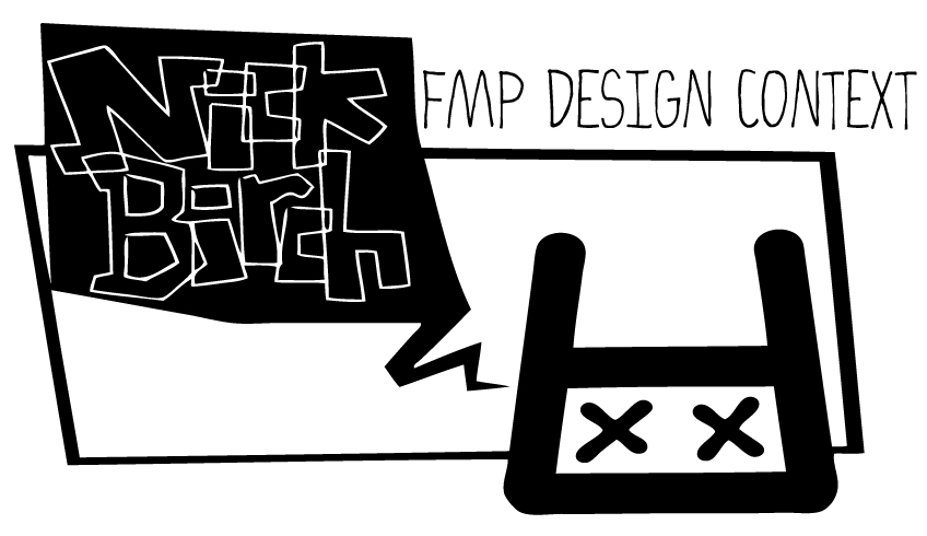 Nick Birch FMP Design Context
