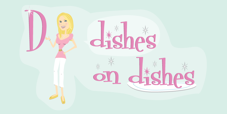 D dishes on dishes