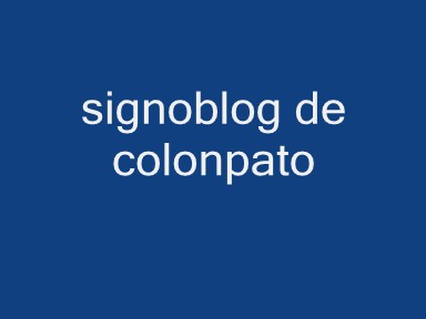 signoblog de colonpato