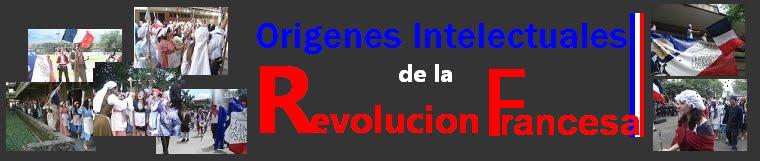 Origenes Intelectuales de la Revolucion Francesa