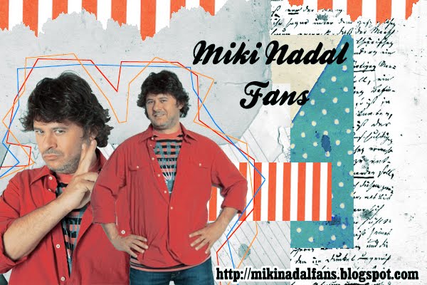 Miki Nadal Fans
