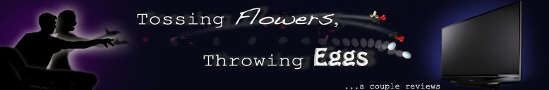 Tossing flowers, throwing eggs