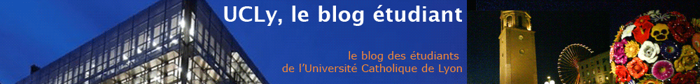 UCLy, le blog des étudiants de l'Université Catholique de Lyon