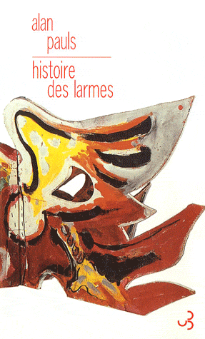 [histoire-des-larmes-alan-pauls-littérature]