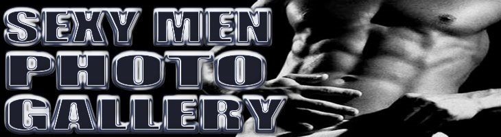 Sexy Men Photo Gallery