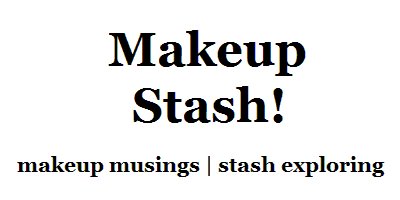 Makeup Stash!