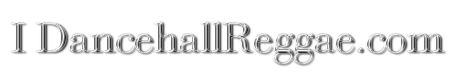 iDancehallReggae.com::Caribbean Lifestyle Media::