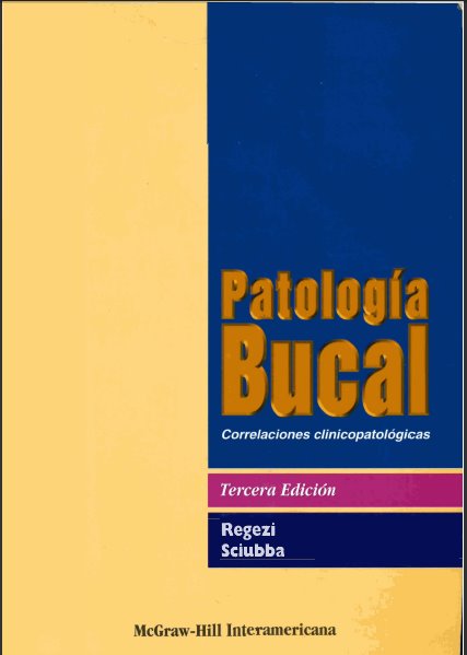 PATOLOGIA BUCAL JOSEPH REGEZI - Casa del Libro