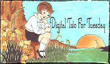 Digital Two for Tuesday - Two new images every tuesday