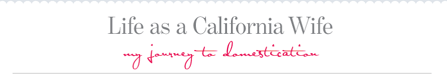 Life as a California Wife