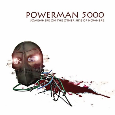 [Powerman-5000-Somewhere-on-the-Other-Side-of-Nowhere.jpg]