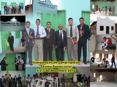 Inauguração da Congregação Chama Pentecostal 6 e 7 de novembro 2010