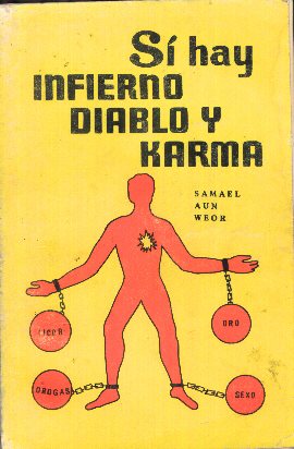 Si hay infierno, si hay diablo, si hay karma