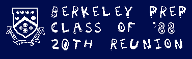 Berkeley Preparatory School Class of 1988
