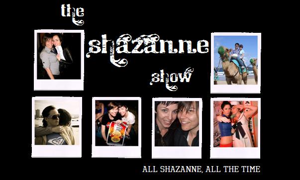 The Shazanne Show