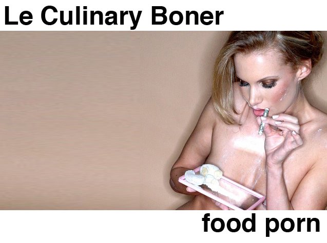 Le Culinary Boner