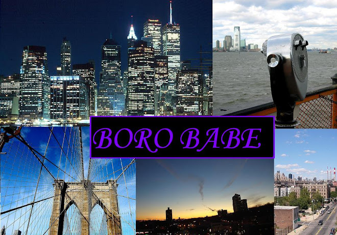 Boro Babe: Random Thoughts From NY's "Other" Boro's