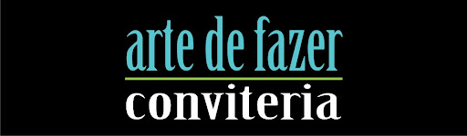 Arte de Fazer Conviteria