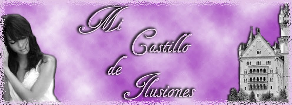 ♥ Mi Castillo de ilusiones ♥