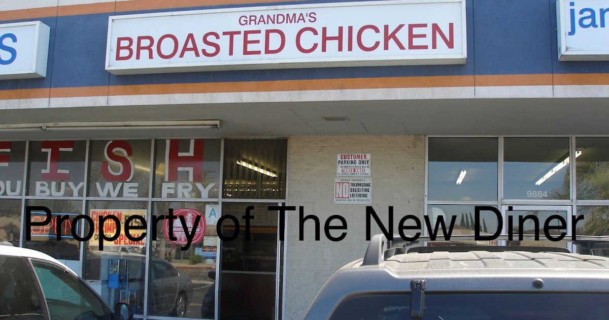 The New Diner Grandma's Broasted Chicken