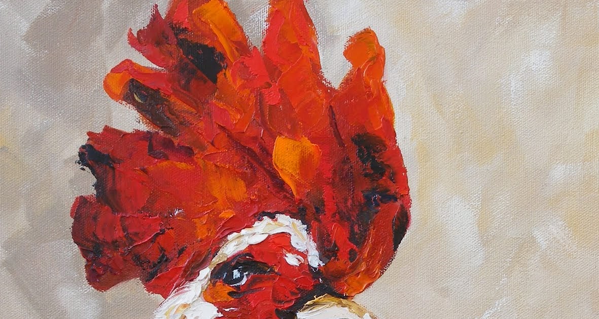 Kay Wyne Fine Art Blog Rudy Rooster Palette Knife Painting by Kay