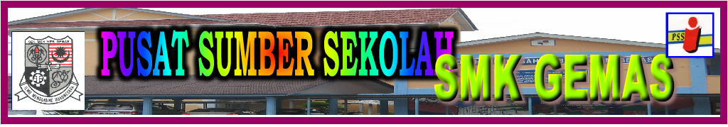 PUSAT SUMBER SEKOLAH SMK GEMAS