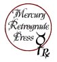 Mercury Retrograde Press: Out and About