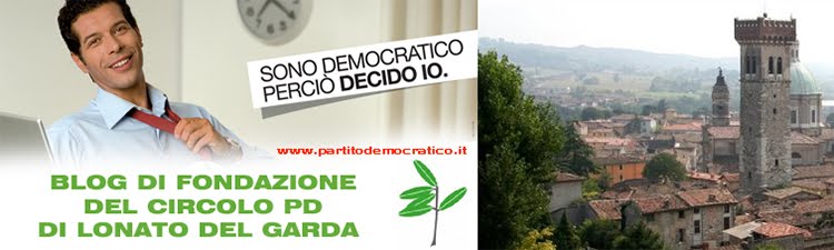 Blog di fondazione del Partito Democratico di Lonato del Garda