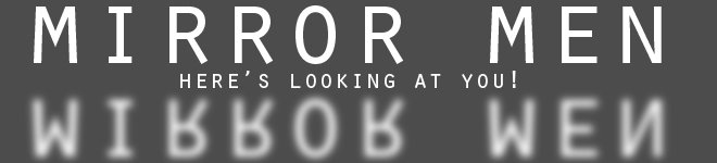 Mirror Men