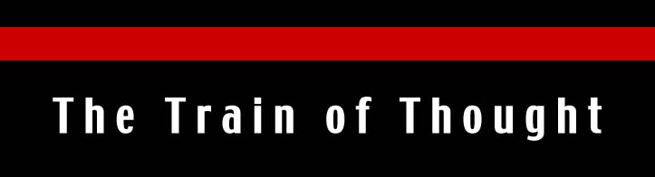 The Train of Thought