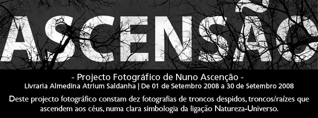 "Ascensão" - Projecto Fotográfico de Nuno Ascenção
