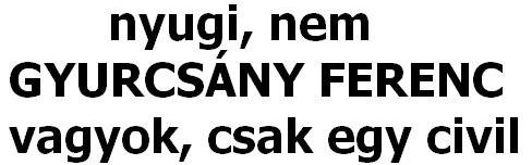[nyugi,+nem+gyurcsány.JPG]