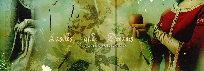Castles and Dreams