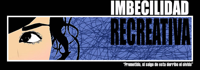 Imbecilidad Recreativa