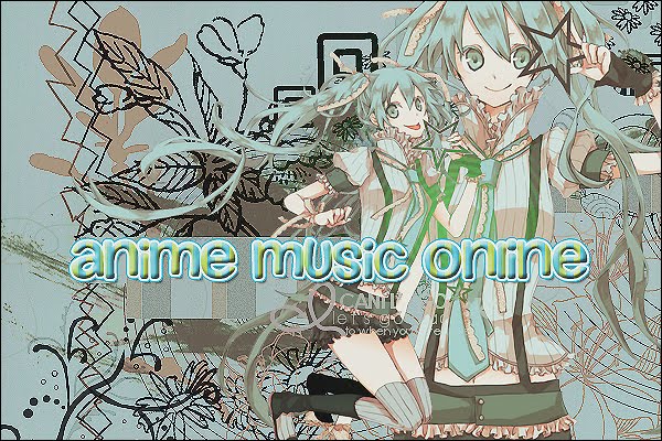 Musica Anime O N L I N E