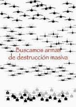 Buscamos armas de destrucción masiva