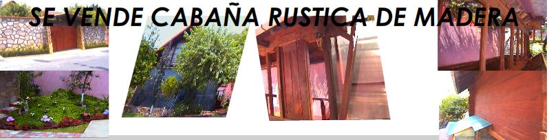 CABAÑA RUSTICA DE MADERA