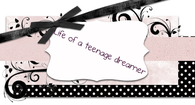 life of a teenage dreamer