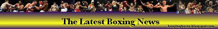 The Latest Boxing News