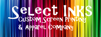 Select Inks Custom Screen Printing & Apparel Sales