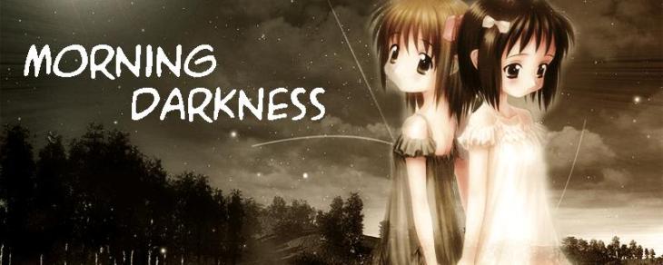 Morning Darkness