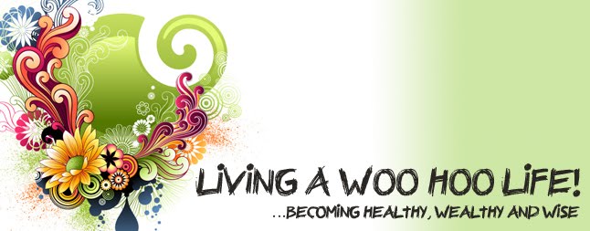 Living a WOO HOO Life!