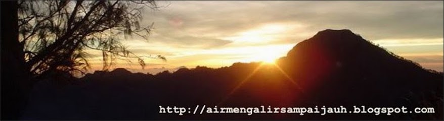 Air Mengalir Sampai Jauh