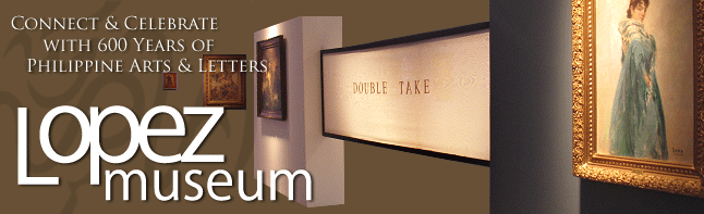 Lopez Museum - Official Blog - Manila, Philippines,