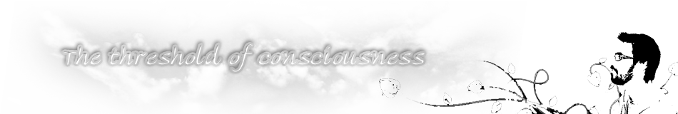 The threshold of consciousness