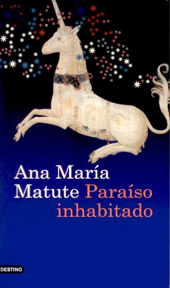 [Paraíso+inhabitado_Ana+María+Matute.jpg]