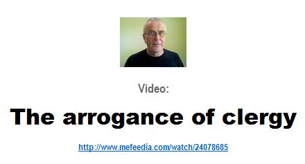 The arrogance of clergy - click photo for VIDEO