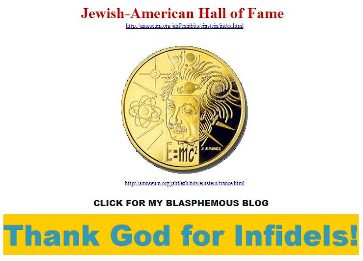 Click for my blasphemous blog - Thank God for Infidels!